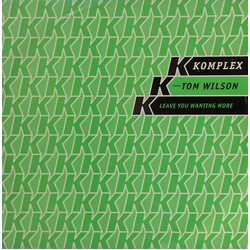 Komplex (5) / Tom Wilson Leave You Wanting More USED VINYL 12INCH 33 S RPM