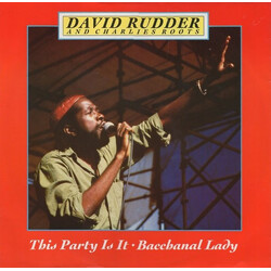 David Rudder / Charlies Roots This Party Is It / Bacchanal Lady USED VINYL 12INCH 45 RPM SINGLE
