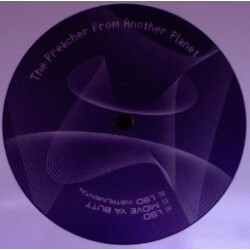The Preacher From Another Planet LSD / Move Ya Butt USED VINYL 12INCH