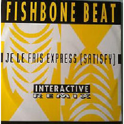 Fishbone Beat Je Le Fais Express (Satisfy) (Interactive Remix) USED VINYL 12INCH 45 RPM