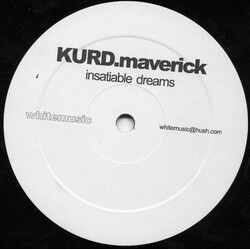 Kurd Maverick Insatiable Dreams USED VINYL 12INCH 45 RPM UNOFFICIAL RELEASE