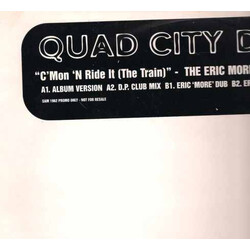 Quad City DJ's C'mon 'N Ride It (The Train) -The Eric Morillo Mixes USED VINYL 12INCH 33 S RPM PROMO