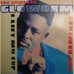 Gloworm I Lift My Cup (Remixes) USED VINYL 12INCH 33 S RPM SINGLE