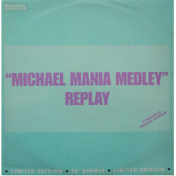 Replay Michael Mania Medley USED VINYL 12INCH 45 RPM LIMITED EDITION
