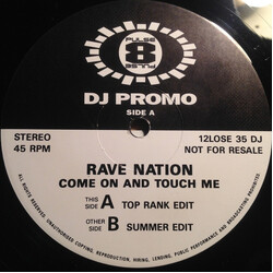 Rave Nation (2) Come On And Touch Me USED VINYL 12INCH 45 RPM PROMO