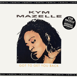Kym Mazelle Got To Get You Back (Remix) USED VINYL 12INCH 45 RPM