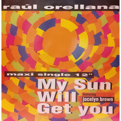 Raúl Orellana / Jocelyn Brown My Sun Will Get You USED VINYL 12INCH 33 S RPM MAXI-SINGLE
