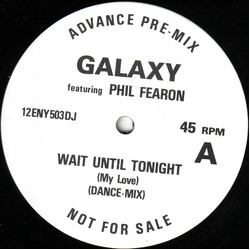 Galaxy (4) / Phil Fearon Wait Until Tonight (My Love) USED VINYL 12INCH 45 RPM ADVANCE PROMO