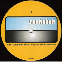 Sunhatch Can't Get Better Than This USED VINYL 12INCH