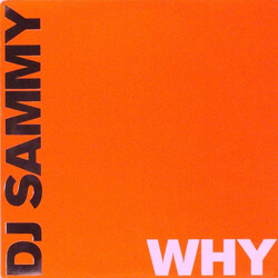 DJ Sammy Why USED VINYL 12INCH PROMO 45 RPM 33 S RPM