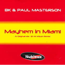 BK / Paul Masterson Mayhem In Miami USED VINYL 12INCH