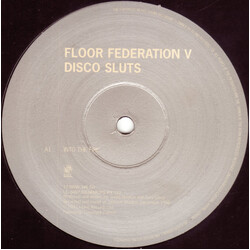Floor Federation / Disco Sluts Into The Fire / Into The Deep USED VINYL 12INCH PROMO