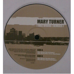 Mary Turner I Was Wrong (Remixes) USED VINYL 12INCH