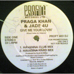 Praga Khan / Jade 4U Give Me Your Lovin' USED VINYL 12INCH 33 S RPM PROMO