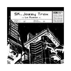 SK (6) / Jazzy Trax La Musica USED VINYL 12INCH