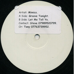 Mimics Groove Tonight / Let Me Tell Ya USED VINYL 12INCH WHITE LABEL