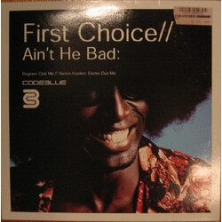 First Choice Ain't He Bad USED VINYL 12INCH 45 RPM