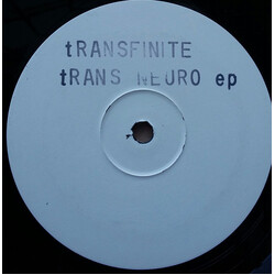 Transfinite Trans Neuro EP USED VINYL 12INCH 33 S RPM EP WHITE LABEL