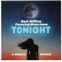Cool Million Tonight (T-Groove Remix) / Leave Me USED VINYL 7INCH 45 RPM SINGLE