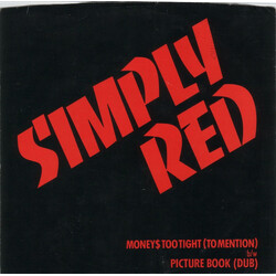 Simply Red Money$ Too Tight (To Mention) USED VINYL 7INCH 45 RPM STEREO