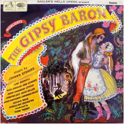 Johann Strauss Jr. Sadler's Wells Opera Present Highlights from 'The Gipsy Baron' (In English) Vinyl LP USED