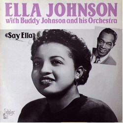 Ella Johnson / Buddy Johnson And His Orchestra Say Ella Vinyl LP USED