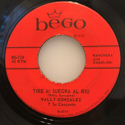 Wally González Y Su Conjunto Tiré Mi Suegra Al Río USED VINYL 7INCH 45 RPM SINGLE