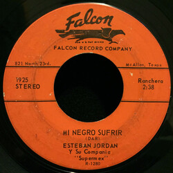 Esteban Jordan Y Su Compania Supermex Mi Negro Sufrir / Pa Chismoso Tu USED VINYL 7INCH 45 RPM SINGLE