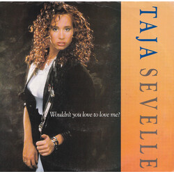 Taja Sevelle Wouldn't You Love To Love Me? USED VINYL 7INCH 45 RPM SINGLE PROMO STYRENE STEREO