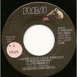 Elvis Presley / The Jordanaires I Need Your Love Tonight / (Now And Then There's) A Fool Such As I Vinyl 7" USED