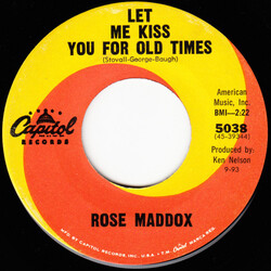 Rose Maddox Let Me Kiss You For Old Times USED VINYL 7INCH 45 RPM SINGLE