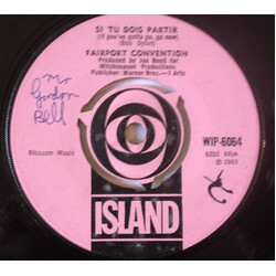 Fairport Convention Si Tu Dois Partir (If You've Gotta Go, Go Now) USED VINYL 7INCH SINGLE
