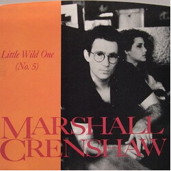 Marshall Crenshaw Little Wild One (No. 5) / Like A Vague Memory USED VINYL 7INCH 45 RPM SINGLE