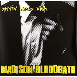 Madison Bloodbath Gittin' Loose With Madison Bloodbath Vinyl LP USED