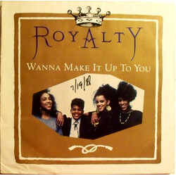 Royalty Wanna Make It Up To You USED VINYL 7INCH SINGLE PROMO