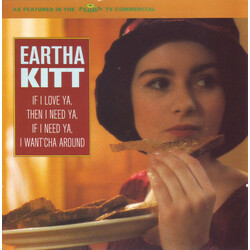 Eartha Kitt If I Love Ya, Then I Need Ya, If I Need Ya, I Want'Cha Around USED VINYL 7INCH