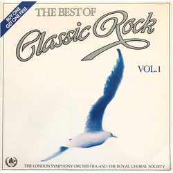 London Symphony Orchestra / The Royal Choral Society The Best of Classic Rock Vinyl 2 LP USED