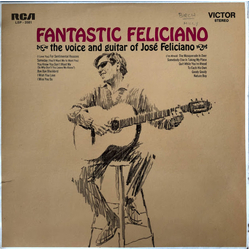José Feliciano Fantastic Feliciano (The Voice And Guitar Of José Feliciano) Vinyl LP USED
