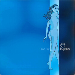 Blue Six Lets Do It Together USED VINYL 12INCH 33 S RPM