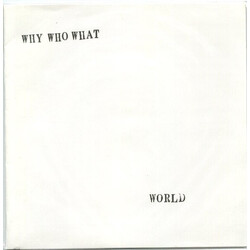 World (4) Why Who What USED VINYL 7INCH