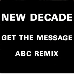 New Decade Get The Message / ABC (Remix) USED VINYL 12INCH 45 RPM