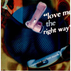 The Rapino Brothers / Kym Mazelle Love Me The Right Way USED VINYL 7INCH 45 RPM SINGLE