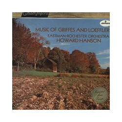Charles Griffes / Charles Martin Loeffler / Howard Hanson / Eastman-Rochester Orchestra Music Of Griffes And Loeffler Vinyl LP USED