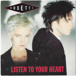 Roxette Listen To Your Heart USED VINYL 7INCH 45 RPM SINGLE STEREO