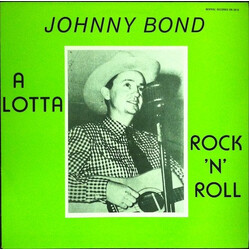 Johnny Bond A Lotta Rock’n’Roll Vinyl LP USED