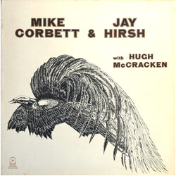 Mike Corbett / Jay Hirsh / Hugh McCracken Mike Corbett & Jay Hirsh With Hugh McCracken Vinyl LP USED