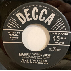 Guy Lombardo And His Royal Canadians Because You're Mine / Why Don't You Believe Me USED VINYL 7INCH 45 RPM