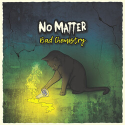 No Matter (2) Bad Chemistry Vinyl LP USED