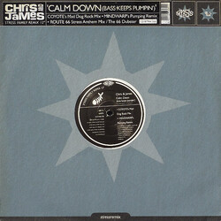 Chris & James Calm Down (Bass Keeps Pumpin') USED VINYL 12INCH 33 S RPM SINGLE