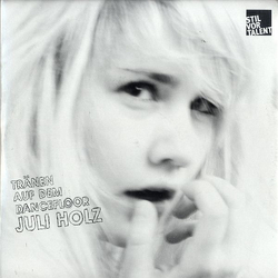 Juli Holz Tränen Auf Dem Dancefloor Vinyl 12" USED